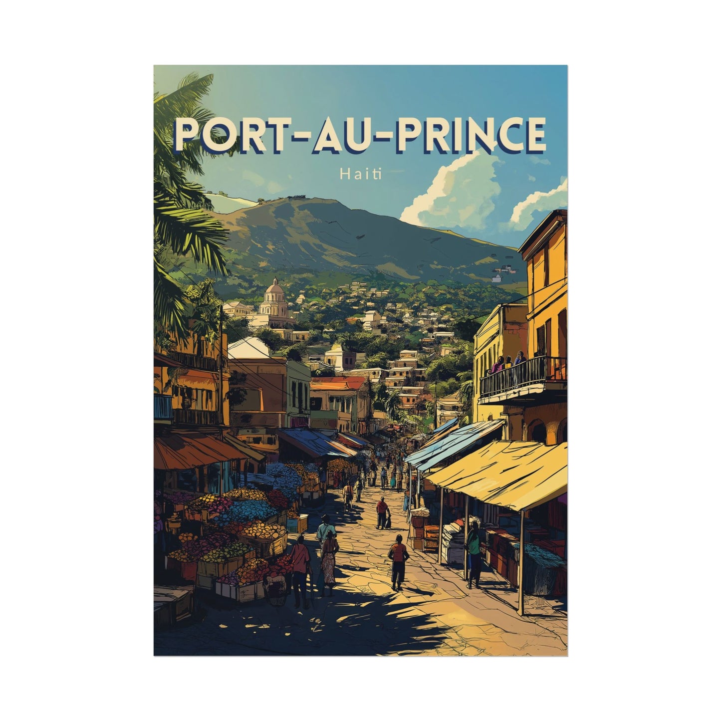 🇭🇹 Port-au-Prince - Haiti ｜ Poster
